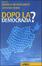 Cover of Dopo la democrazia? Il potere e la sfera pubblica nell'epoca delle reti