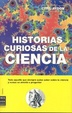 Cover of HISTORIAS CURIOSAS DE LA CIENCIA