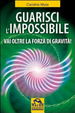 Cover of Guarisci l'impossibile. Vai oltre la forza di gravità!