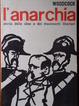 Cover of L'anarchia: storia delle idee e dei movimenti libertari