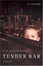 Cover of 'Tender Bar'