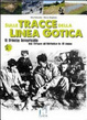 Cover of Sulle tracce della Linea Gotica. Dal Tirreno all'Adriatico in 18 tappe