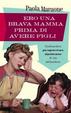 Cover of Ero una brava mamma prima di avere figli