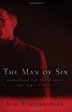 The Man of Sin : Uncovering the Truth about the Antichrist