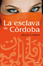 Cover of La Esclava de Cordoba