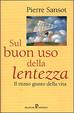 Cover of Sul buon uso della lentezza