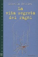 Cover of La vita segreta dei ragni