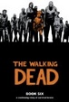 Cover of Walking Dead, Book 6