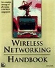 Cover of Wireless Networking Handbook