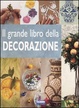 Cover of Il grande libro della decorazione