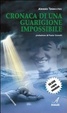 Cover of Cronaca di una guarigione impossibile