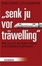 Cover of "Senk ju vor träwelling"