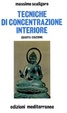 Cover of Tecniche di concentrazione interiore