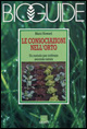 More about Le consociazioni nell'orto. Un metodo per coltivare secondo natura