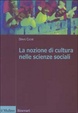 Cover of La nozione di cultura nelle scienze sociali