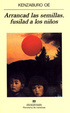 Cover of Arrancad las semillas, fusilad a los niños