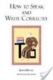 Cover of How to Speak and Write Correctly