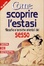 Cover of Come scoprire l'estasi