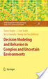 Cover of Decision Modeling and Behavior in Complex and Uncertain Environments