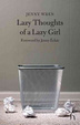 Cover of Lazy Thoughts of a Lazy Girl