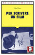 Cover of Per scrivere un film