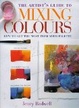 Cover of The artist's guide to mixing colours