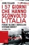Cover of I 57 giorni che hanno sconvolto l'Italia