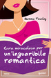 Cover of Cura miracolosa per un'inguaribile romantica