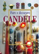 Cover of Fare e decorare candele