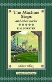 The machine stops : and other stories