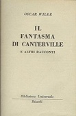 Il fantasma di Canterville e altri racconti