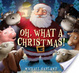 Cover of Oh, What a Christmas!