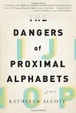 Cover of The Dangers of Proximal Alphabets