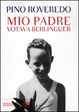 Cover of Mio padre votava Berlinguer
