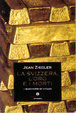 Cover of La Svizzera l'oro e i morti