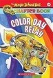 Cover of Magic School Bus Chapter Book #19, Color Day Relay