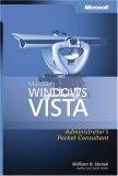 Windows Vista (TM) Administrator's Pocket Consultant (Pro - Administrator's Pocket Consultant)