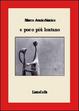 Cover of e poco più lontano