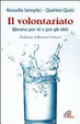 Cover of Il volontariato. Risorsa per sé e per gli altri