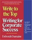 Write to the Top : Writing for Corporate Success