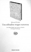 Una solitudine troppo rumorosa