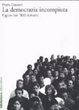 Cover of La democrazia incompiuta. Figure del '900 italiano