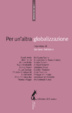 Cover of Un'altra globalizzazione. Istruzioni per l'uso