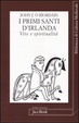 Cover of I primi santi d'Irlanda