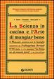Cover of La scienza in cucina e l'arte di mangiar bene
