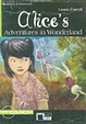 Cover of Alice's adventures in wonderland. Con audiolibro. CD Audio