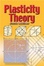 Cover of "Plasticity Theory"