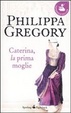 Cover of Caterina, la prima moglie