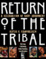 Cover of "Return of the Tribal"