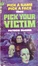 Cover of Pick Your Victim